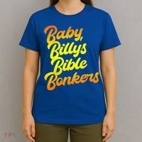 Baby Billys Bible Bonkers T-Shirt thumb 4