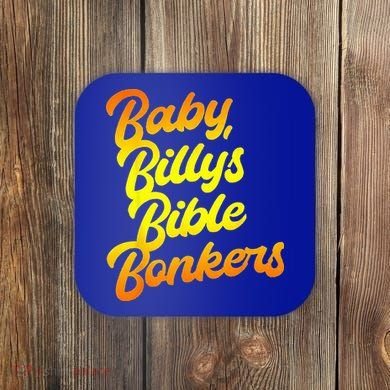 Baby Billys Bible Bonkers Coaster