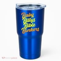 Baby Billys Bible Bonkers Tumbler thumb 0