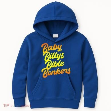 Baby Billys Bible Bonkers Kids Hoodie