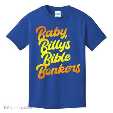Baby Billys Bible Bonkers Kids T-Shirt