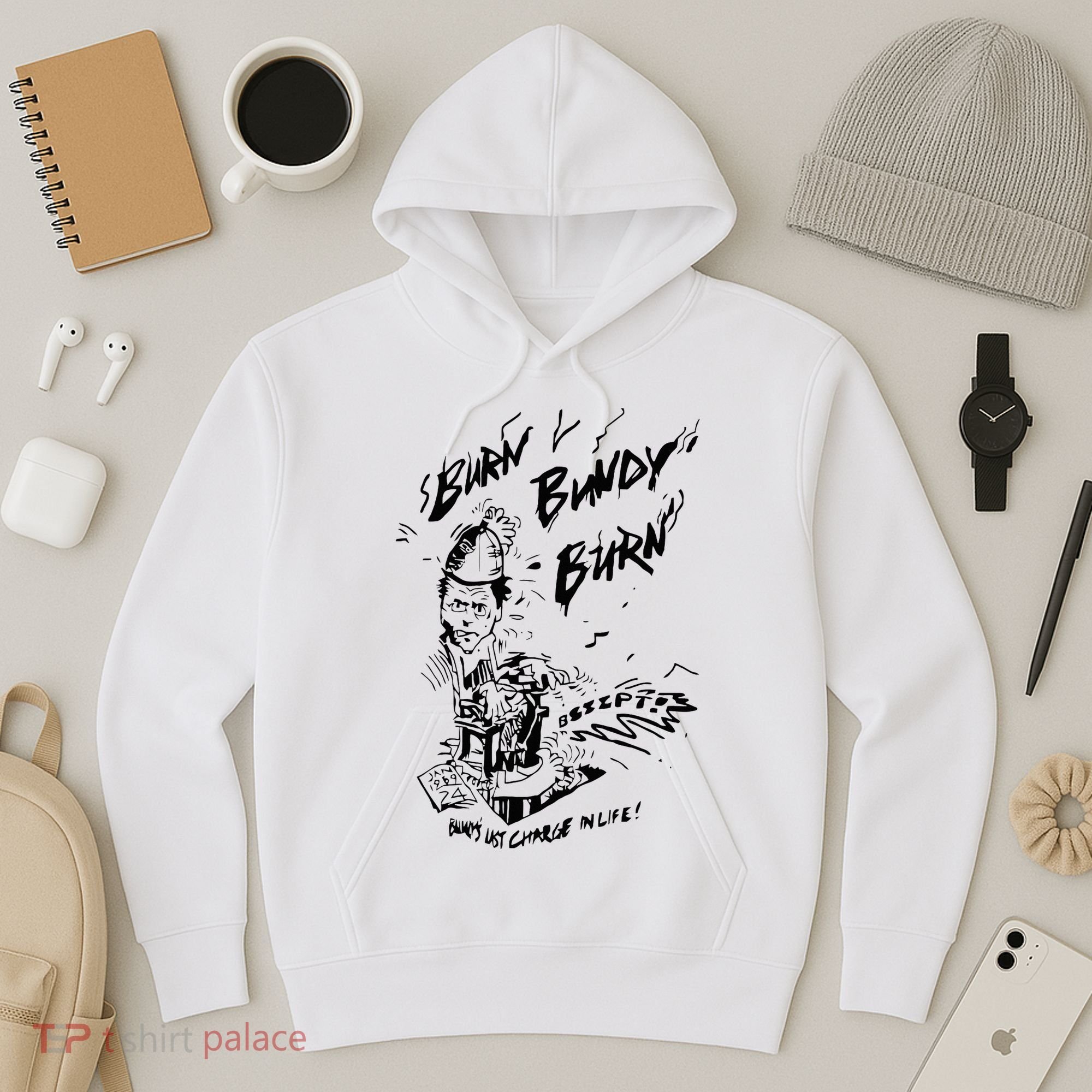 Burn Bundy Burn Hoodie