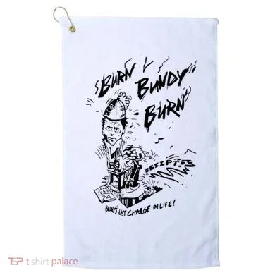 Burn Bundy Burn Golf Towel