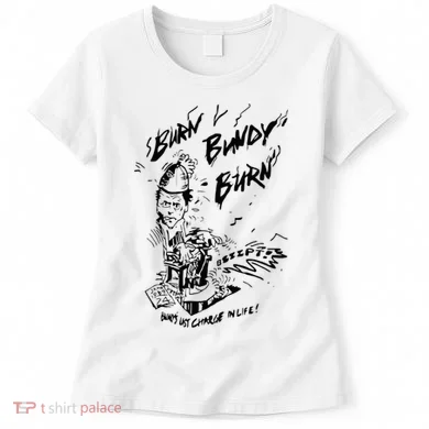 Burn Bundy Burn Women's T-Shirt