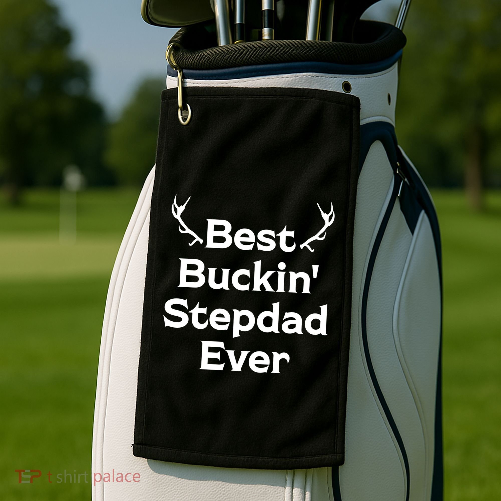 Best Buckin' Bonus Dad Ever Bonus Father Stepdad Great Gift Golf Towel