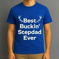 Best Buckin' Bonus Dad Ever Bonus Father Stepdad Great Gift T-Shirt thumb 3