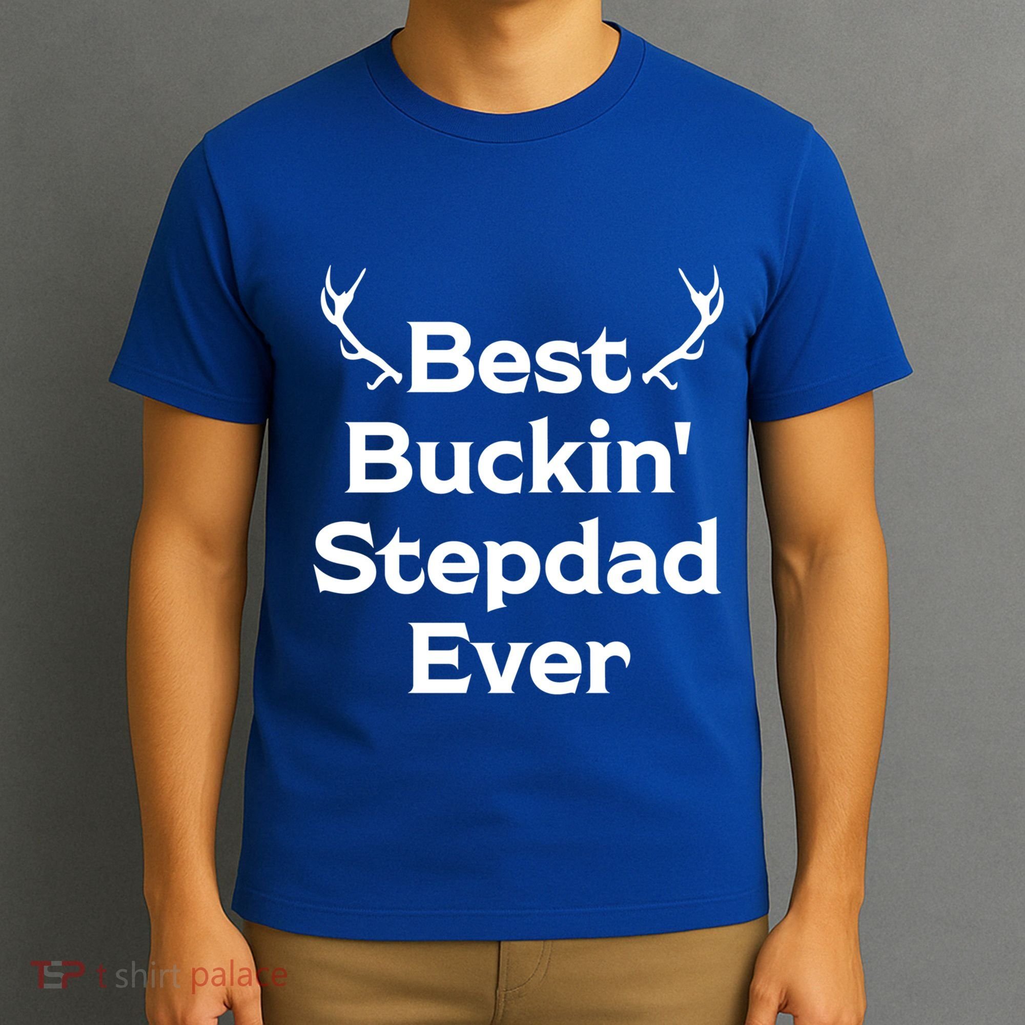 Best Buckin' Bonus Dad Ever Bonus Father Stepdad Great Gift T-Shirt