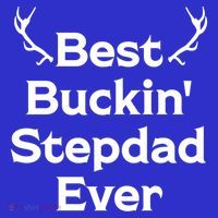 Best Buckin' Bonus Dad Ever Bonus Father Stepdad Great Gift T-Shirt thumb 7