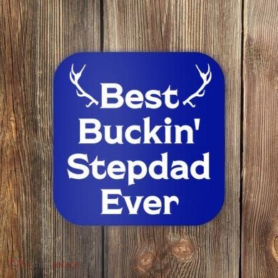 Best Buckin' Bonus Dad Ever Bonus Father Stepdad Great Gift Coaster
