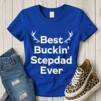Best Buckin' Bonus Dad Ever Bonus Father Stepdad Great Gift Women's T-Shirt thumb 3