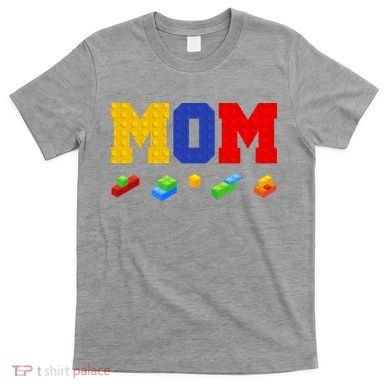 Builder Building Blocks Mom T-Shirt