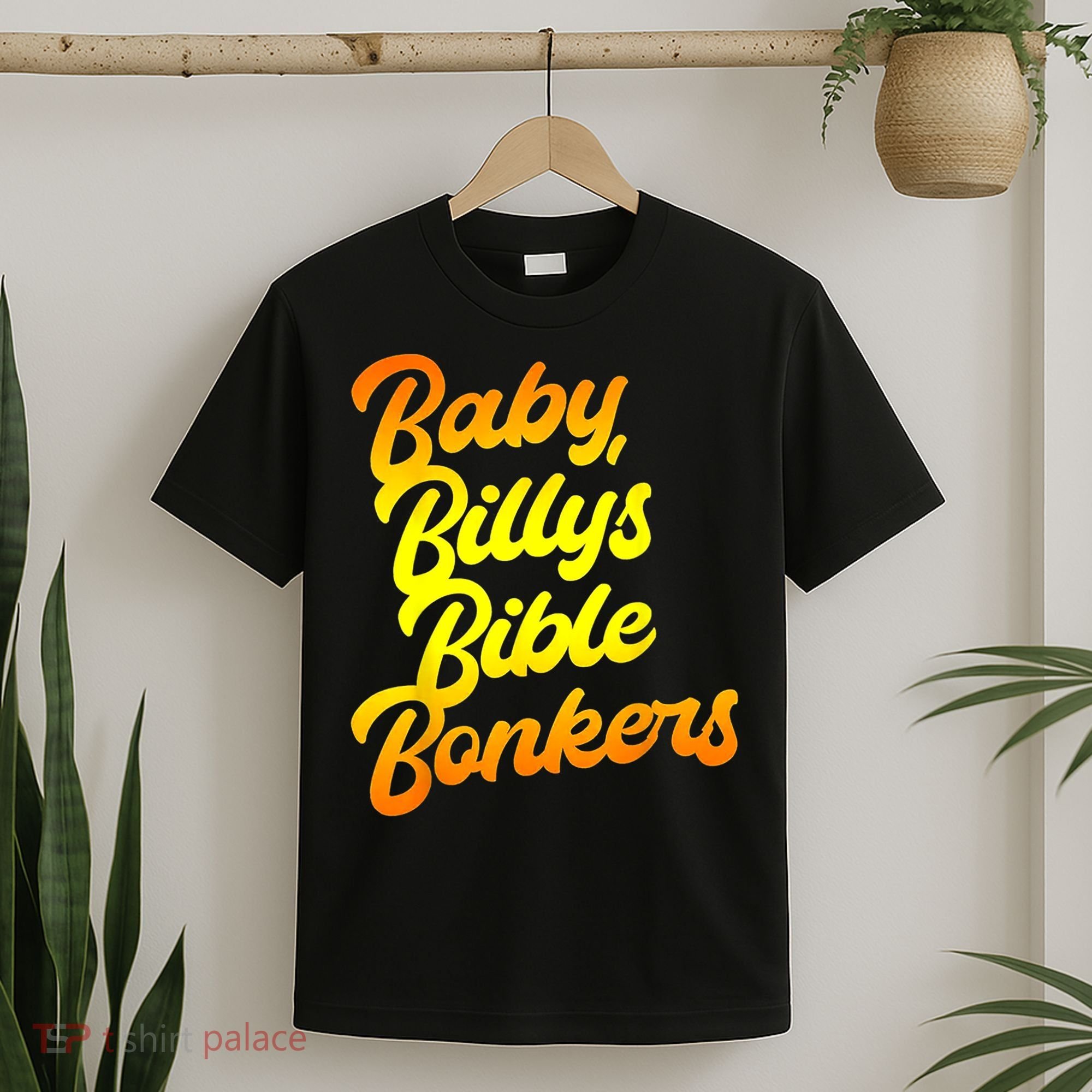 Baby Billys Bible Bonkers T-Shirt