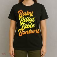 Baby Billys Bible Bonkers T-Shirt thumb 4