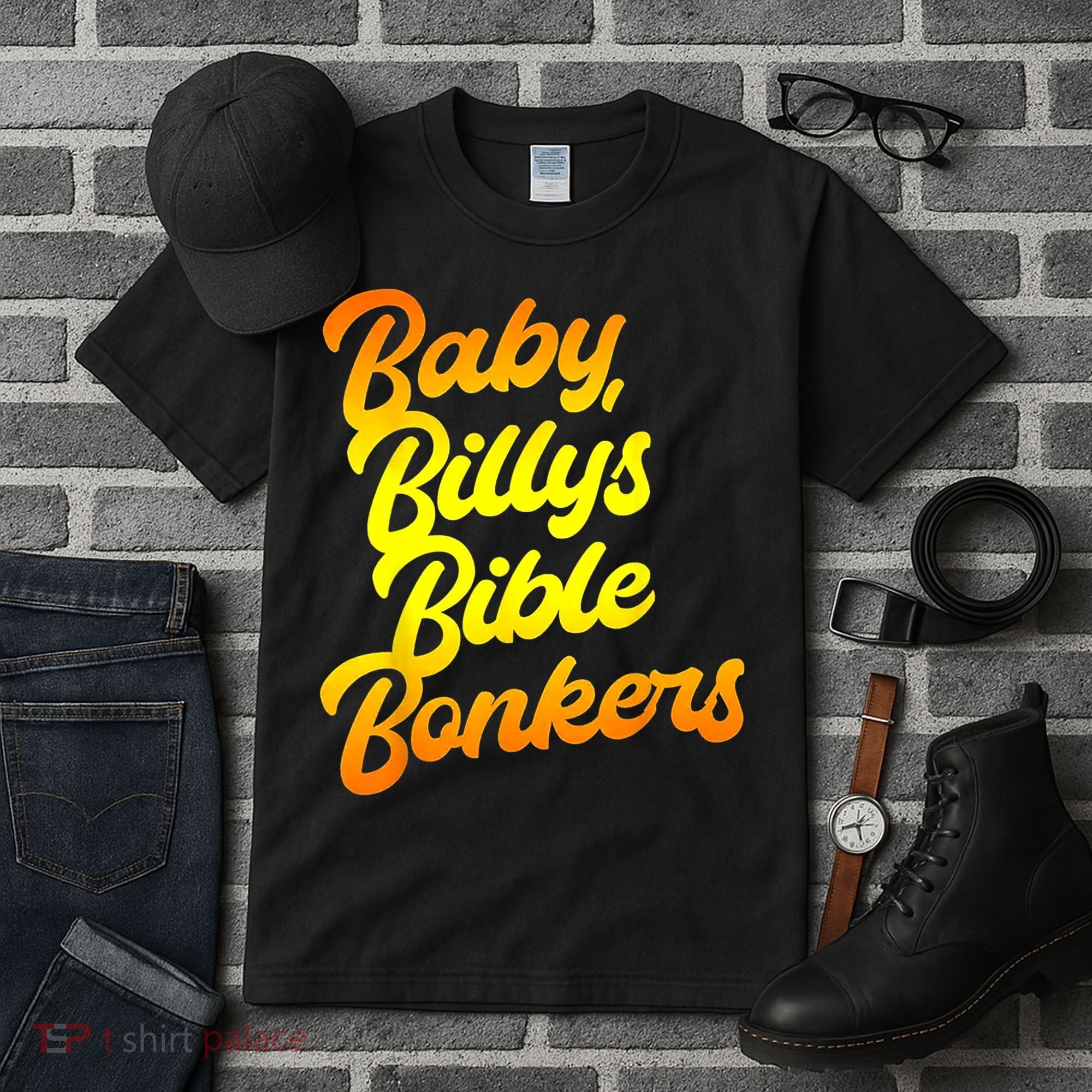 Baby Billys Bible Bonkers Tall T-Shirt