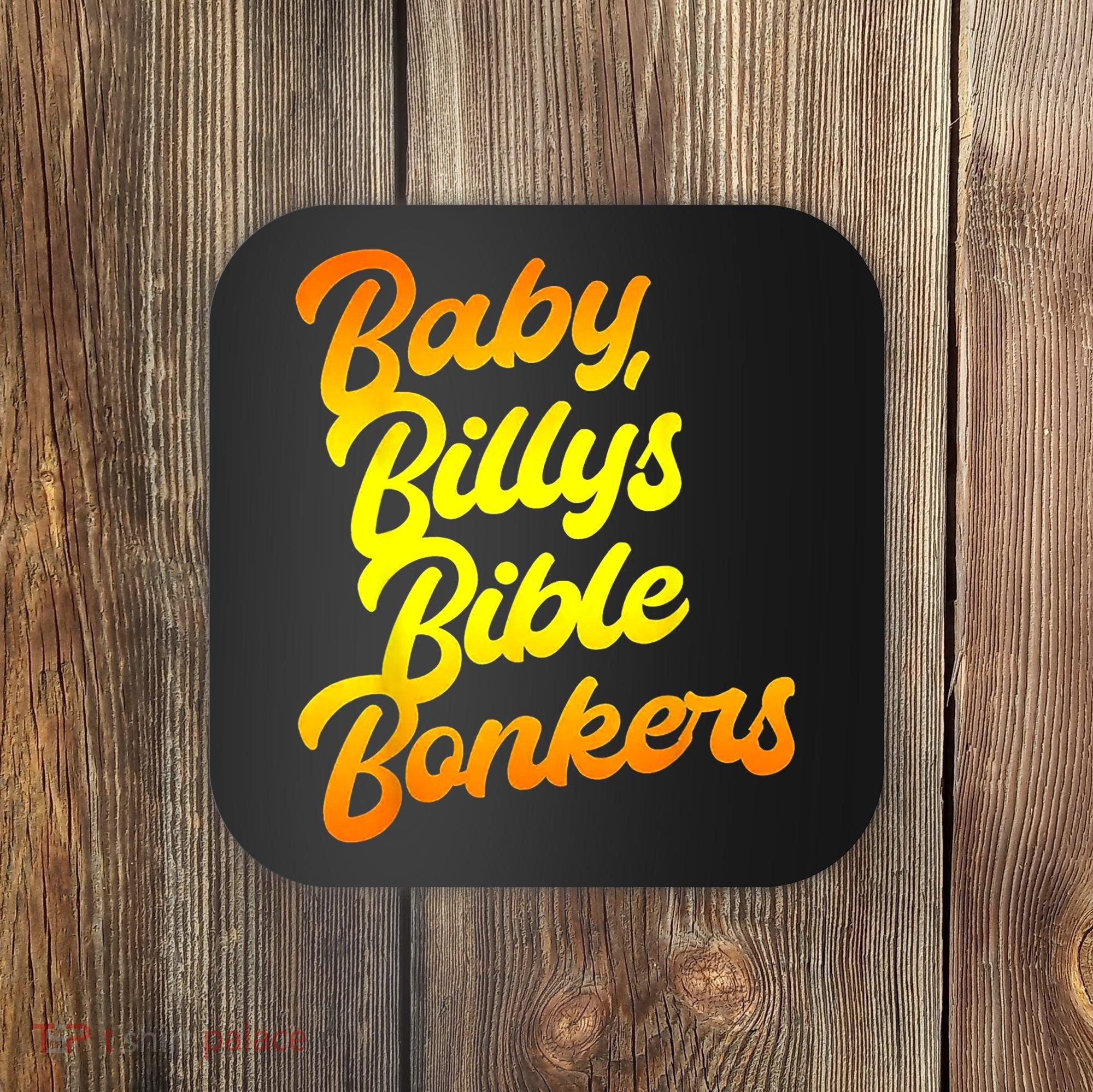 Baby Billys Bible Bonkers Coaster