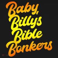 Baby Billys Bible Bonkers Baby Bodysuit thumb 2