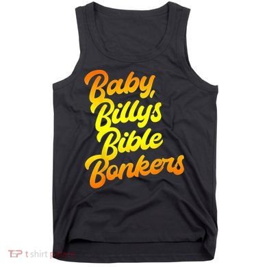 Baby Billys Bible Bonkers Tank Top