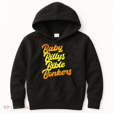 Baby Billys Bible Bonkers Kids Hoodie