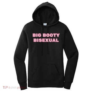Big Booty Bisexual Baby Women's Hoodie