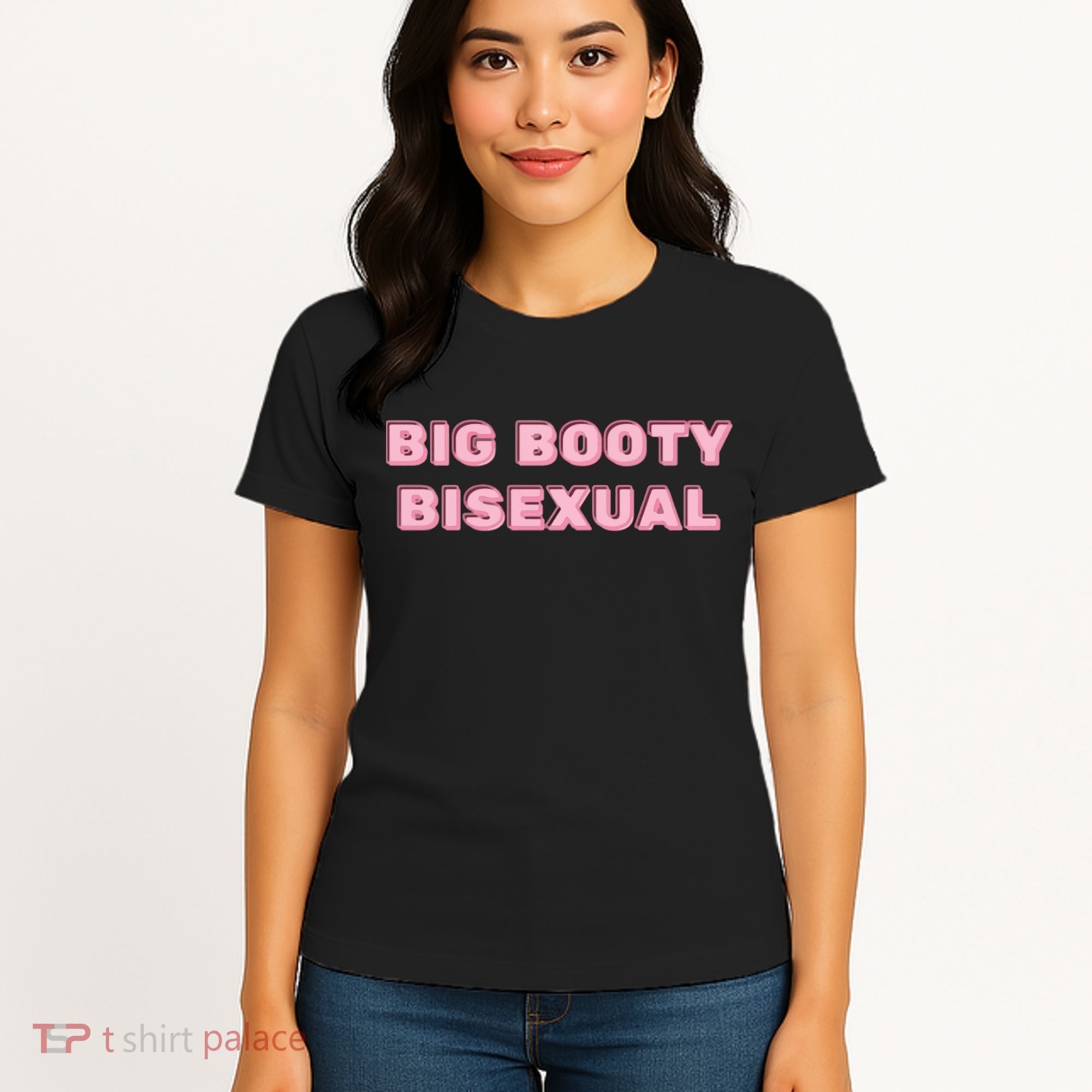 Big Booty Bisexual Baby Women's T-Shirt