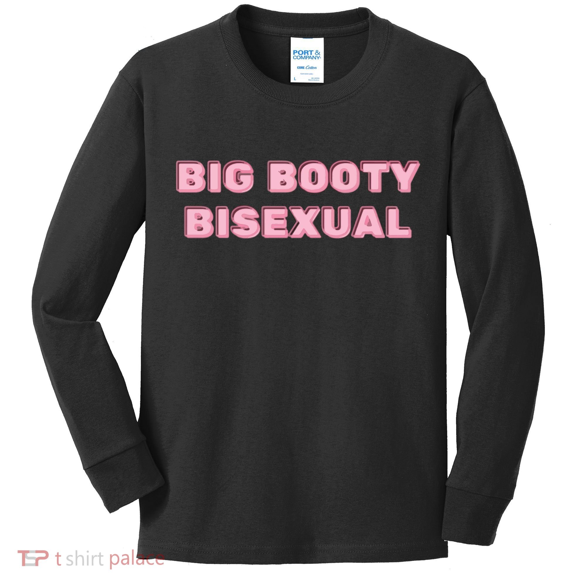 Big Booty Bisexual Baby Kids Long Sleeve Shirt