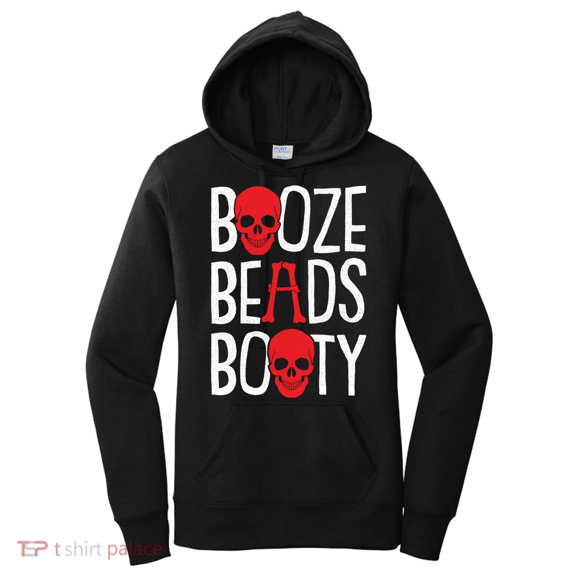 Booze Beads Booty Gasparilla Pirate Festival Jollyroger Gift Women's Hoodie