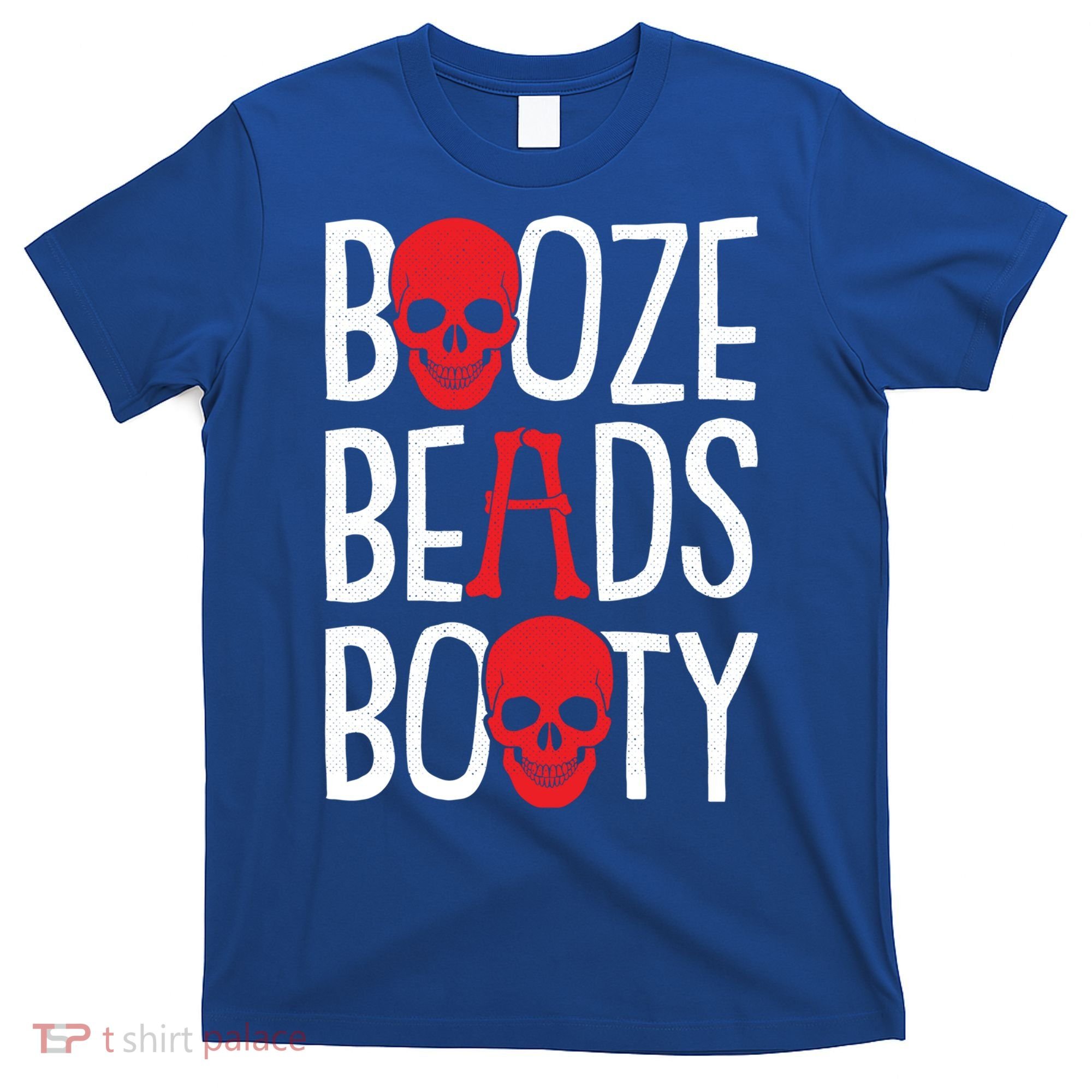 Booze Beads Booty Gasparilla Pirate Festival Jollyroger Gift T-Shirt