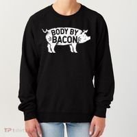 Body By Bacon For Low Carb High Fat Ketogenic Diet Women's Sweatshirt thumb 0