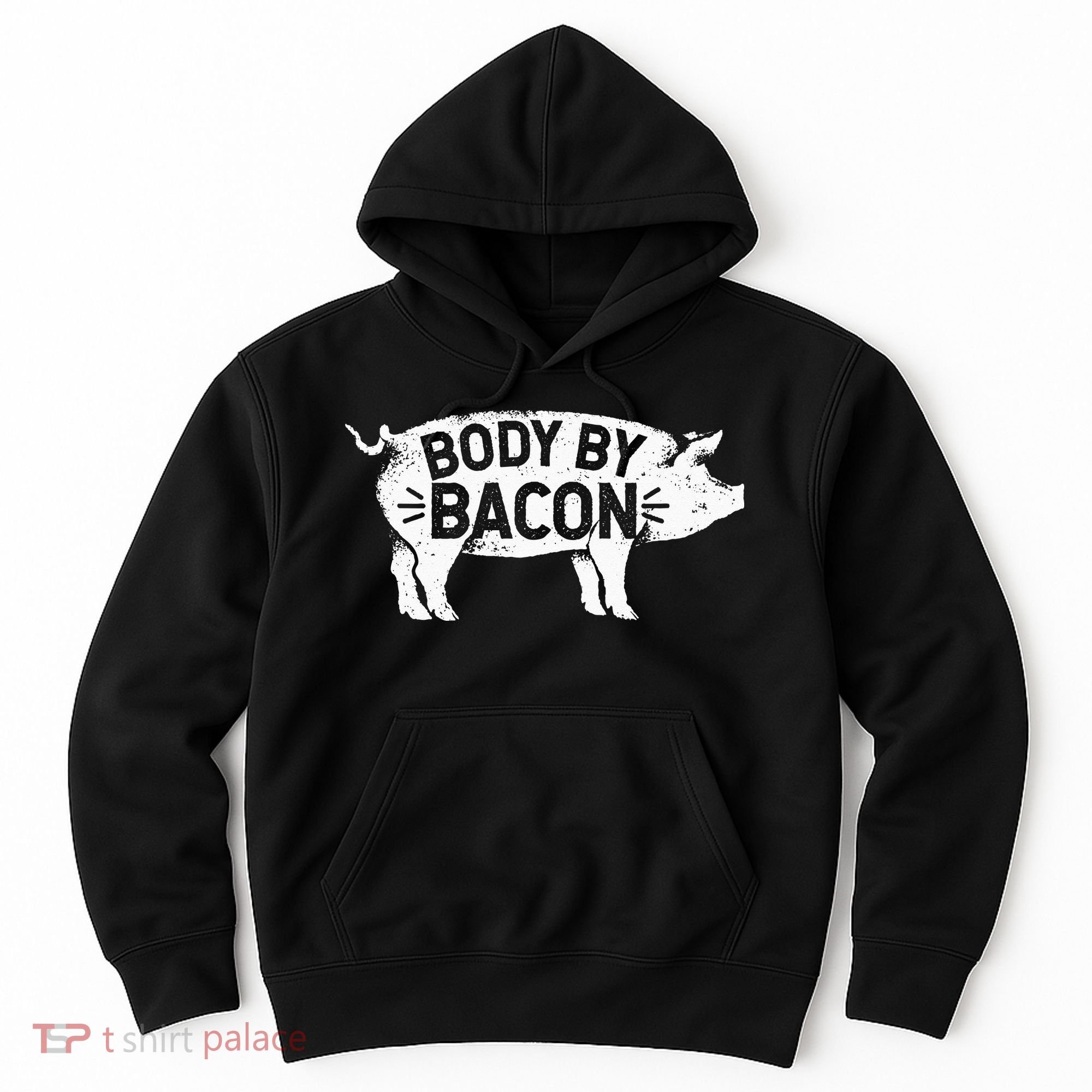 Body By Bacon For Low Carb High Fat Ketogenic Diet Hoodie