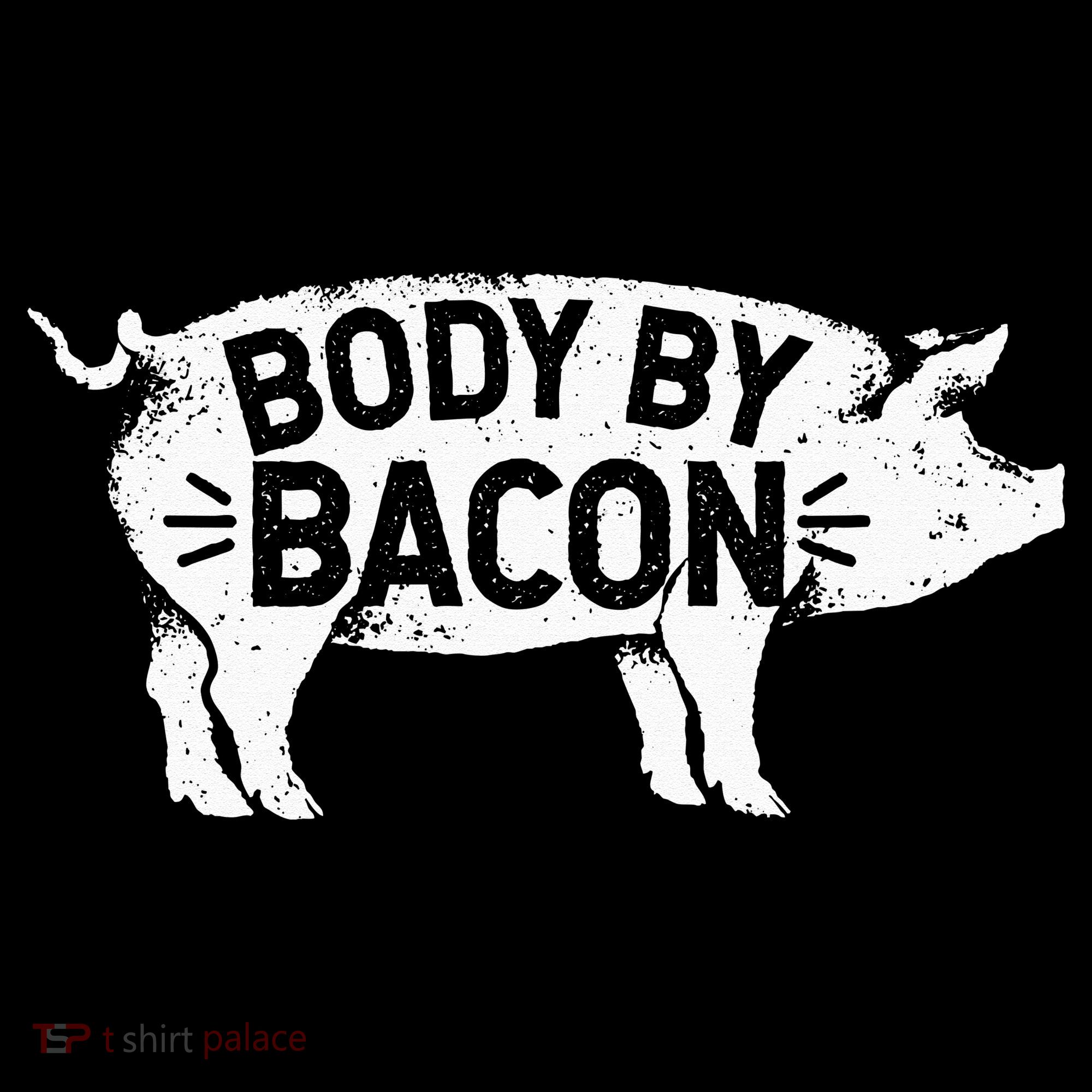 Body By Bacon For Low Carb High Fat Ketogenic Diet Women's Hoodie
