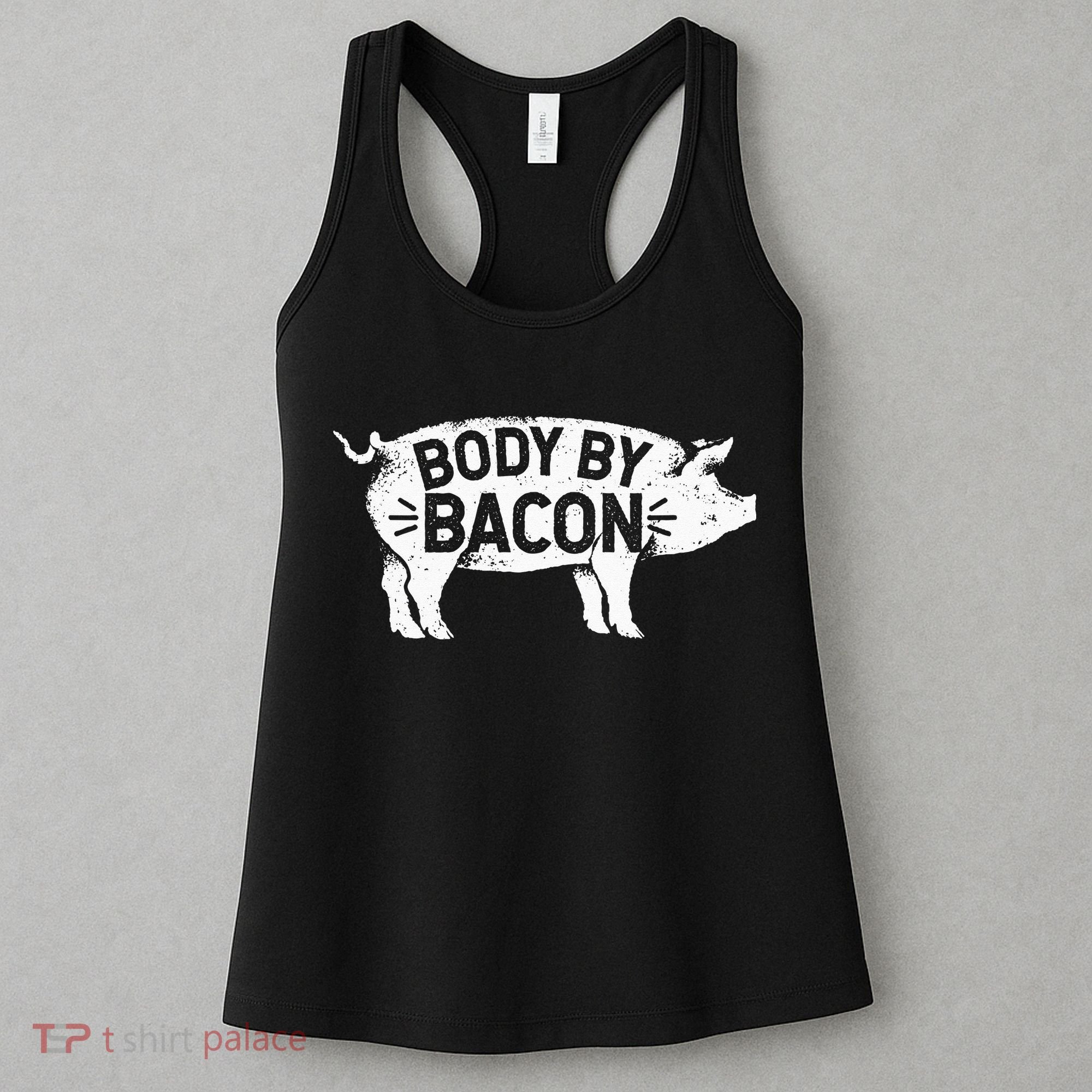 Body By Bacon For Low Carb High Fat Ketogenic Diet Women's Tank Top