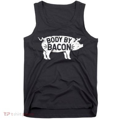 Body By Bacon For Low Carb High Fat Ketogenic Diet Tank Top