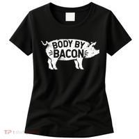 Body By Bacon For Low Carb High Fat Ketogenic Diet Women's T-Shirt thumb 0
