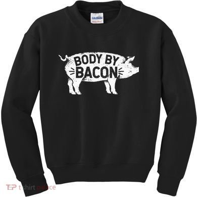 Body By Bacon For Low Carb High Fat Ketogenic Diet Kids Sweatshirt