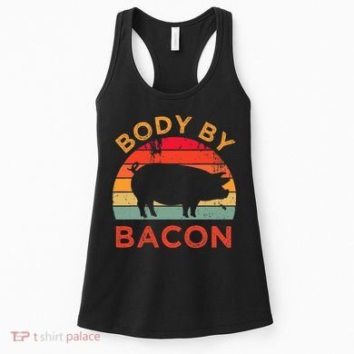 Body By Bacon For Low Carb High Fat Ketogenic Diet Women's Tank Top