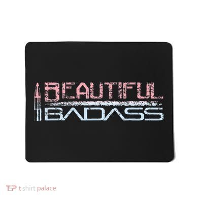 Beautiful Badass Mousepad