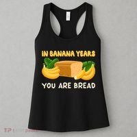 Bakery Banana Bread In Banana Years You're Bread Women's Tank Top thumb 3
