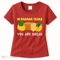 Bakery Banana Bread In Banana Years You're Bread Women's T-Shirt thumb 0