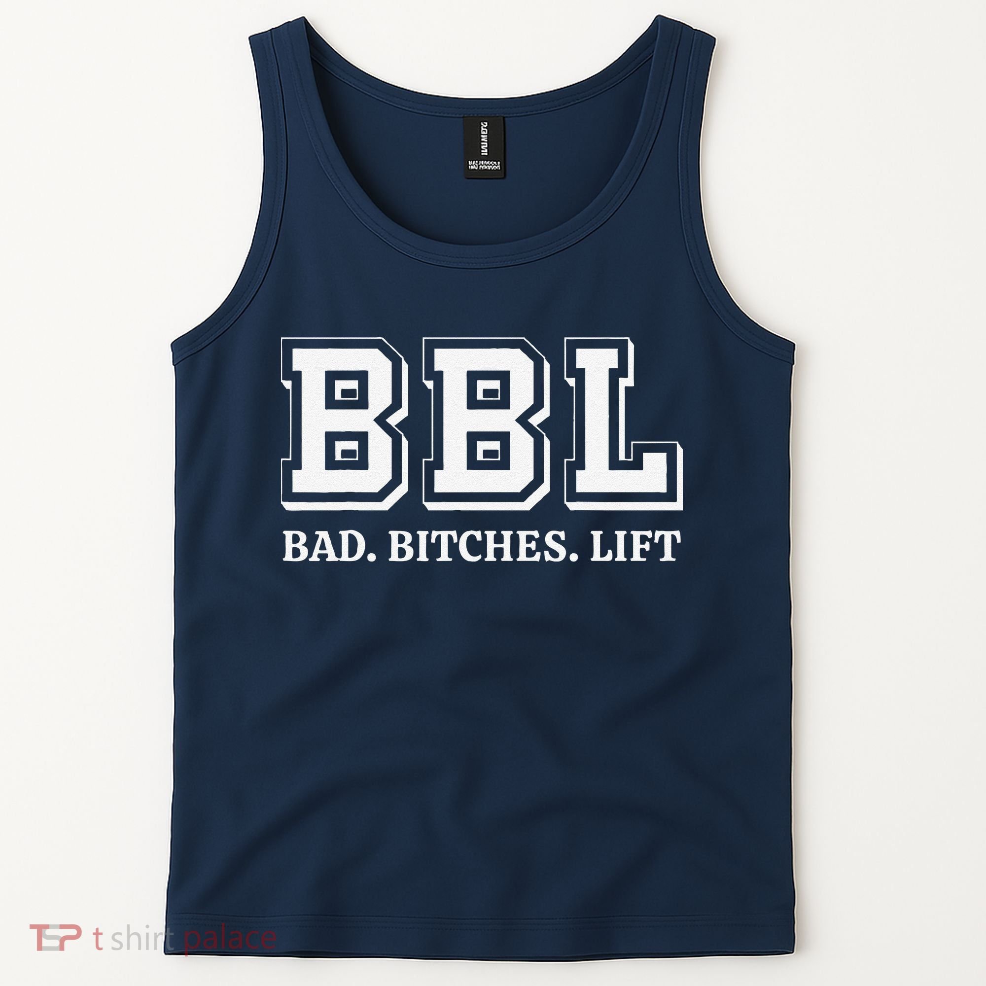 Bbl Bad Bitches Lift Funny Lifting Weight Workout Fitness Tank Top