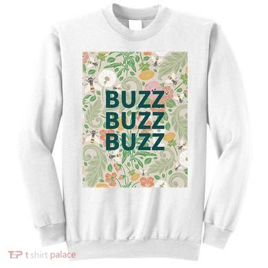Buzz Buzz Buzz Sweatshirt