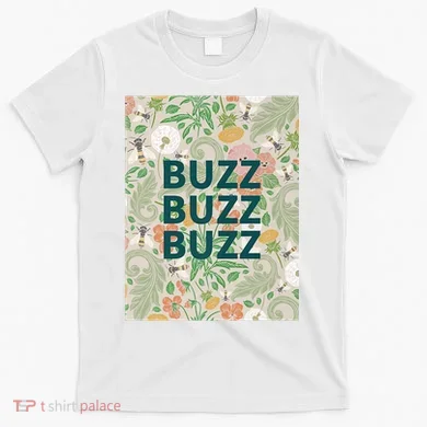 Buzz Buzz Buzz T-Shirt