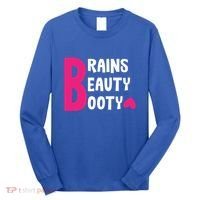 Brains Beauty Booty Funny Smart Pretty Fitness Butt Workout Gift Long Sleeve Shirt thumb 0