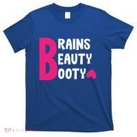 Brains Beauty Booty Funny Smart Pretty Fitness Butt Workout Gift T-Shirt thumb 0