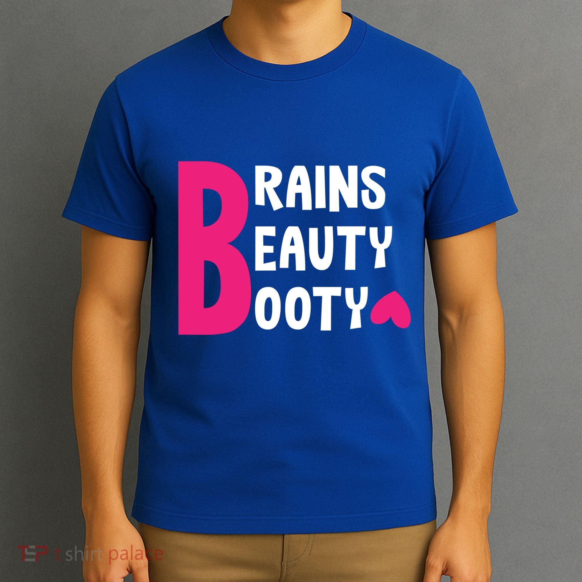 Brains Beauty Booty Funny Smart Pretty Fitness Butt Workout Gift T-Shirt