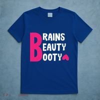 Brains Beauty Booty Funny Smart Pretty Fitness Butt Workout Gift T-Shirt thumb 5
