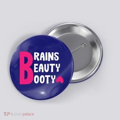 Brains Beauty Booty Funny Smart Pretty Fitness Butt Workout Gift Button