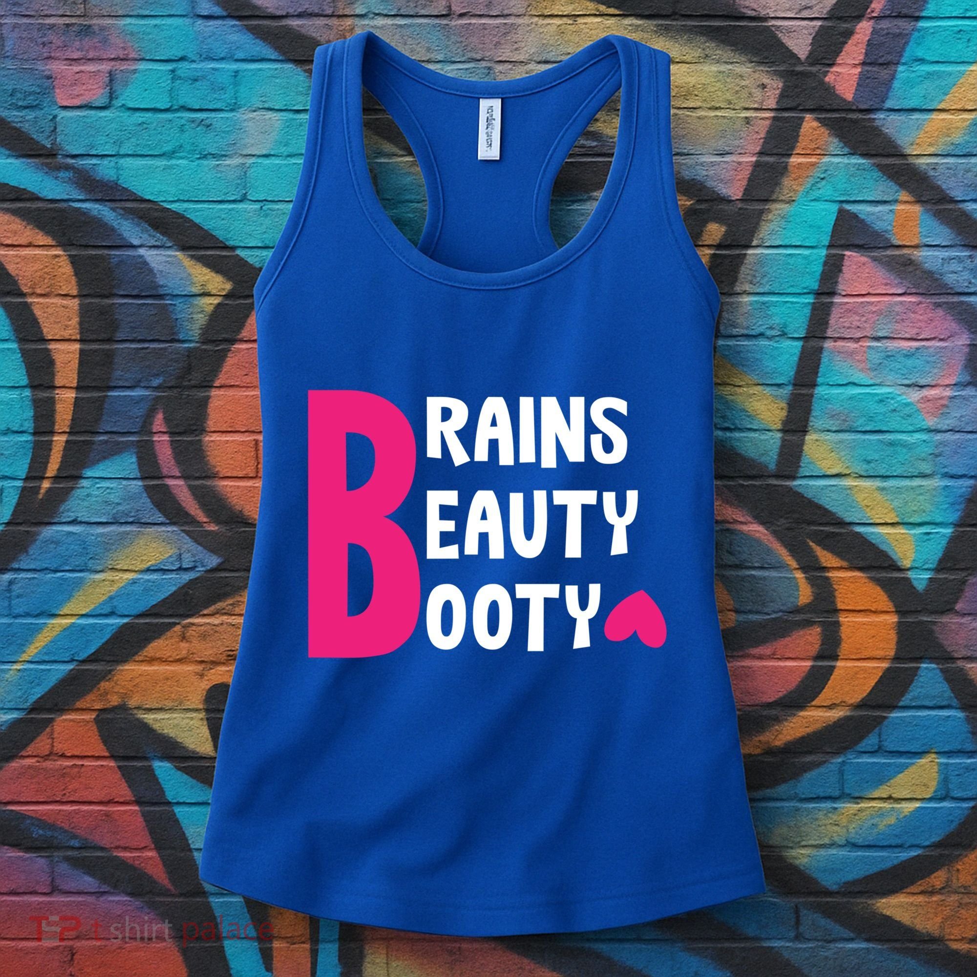 Brains Beauty Booty Funny Smart Pretty Fitness Butt Workout Gift Women's Tank Top