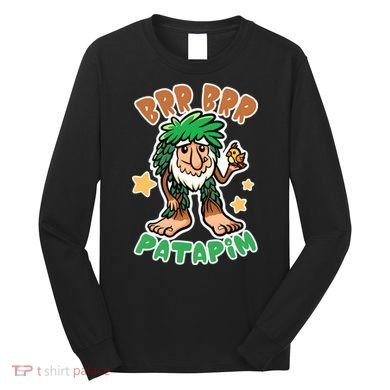 Brainrot Brr Brr Patapim Long Sleeve Shirt