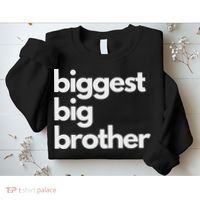 Biggest Big Brother Brother To Be Sweatshirt thumb 2