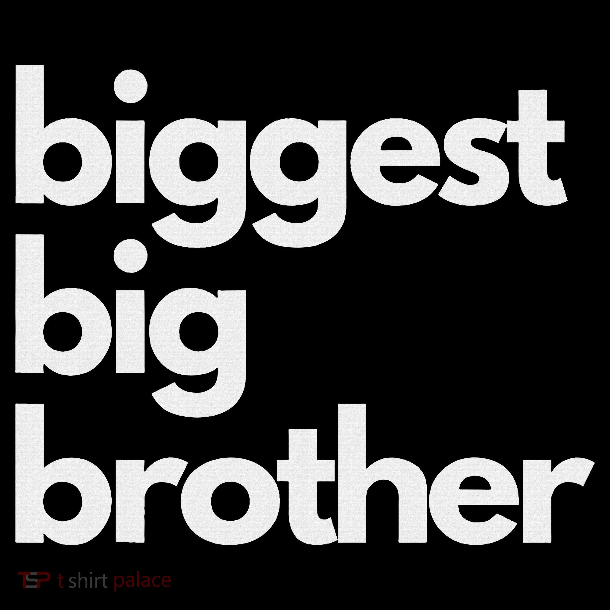 Biggest Big Brother Brother To Be T-Shirt